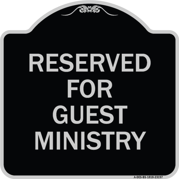 Signmission Reserved for Guest Ministry Heavy-Gauge Aluminum Architectural Sign, 18" x 18", BS-1818-23197 A-DES-BS-1818-23197 - main